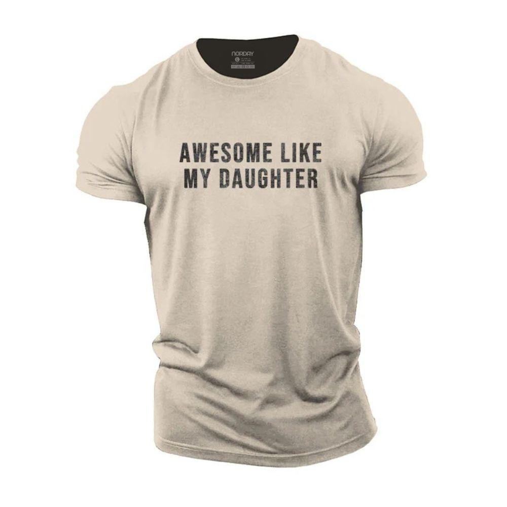 Awesome Like My Daughter T-Shirt - Norday SE