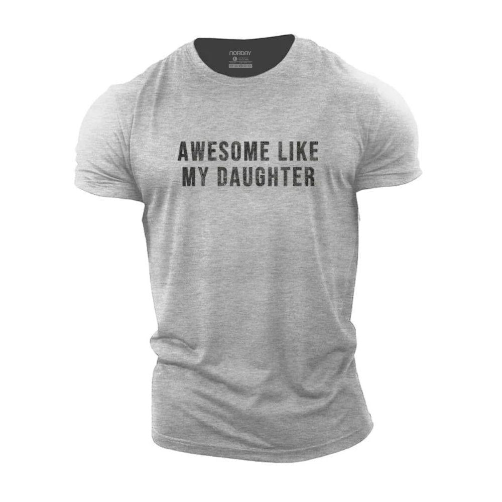 Awesome Like My Daughter T-Shirt - Norday SE