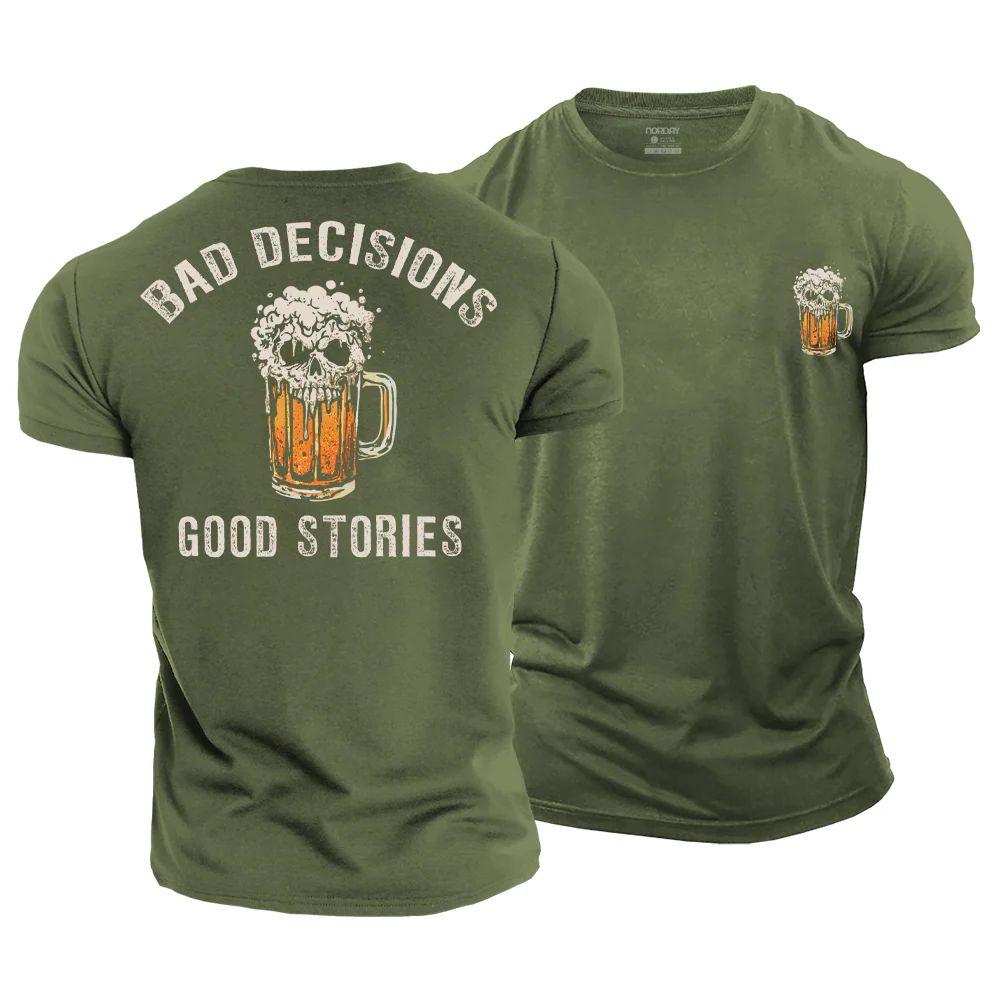 Bad Decisions Good Stories T-Shirt - Norday SE