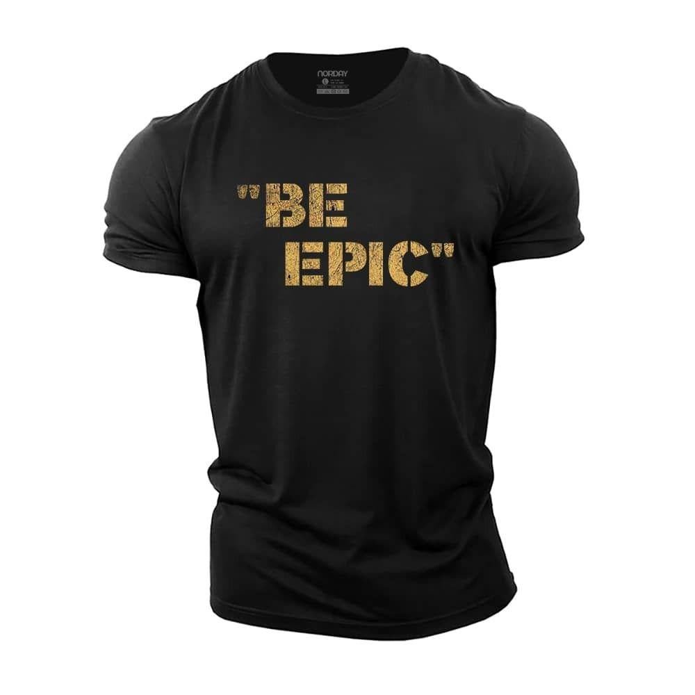 Be Epic T-Shirt - Norday SE