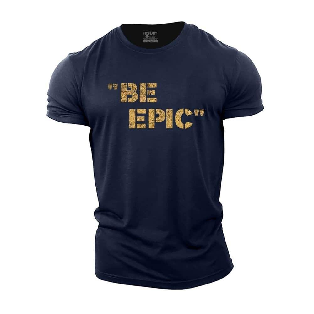 Be Epic T-Shirt - Norday SE