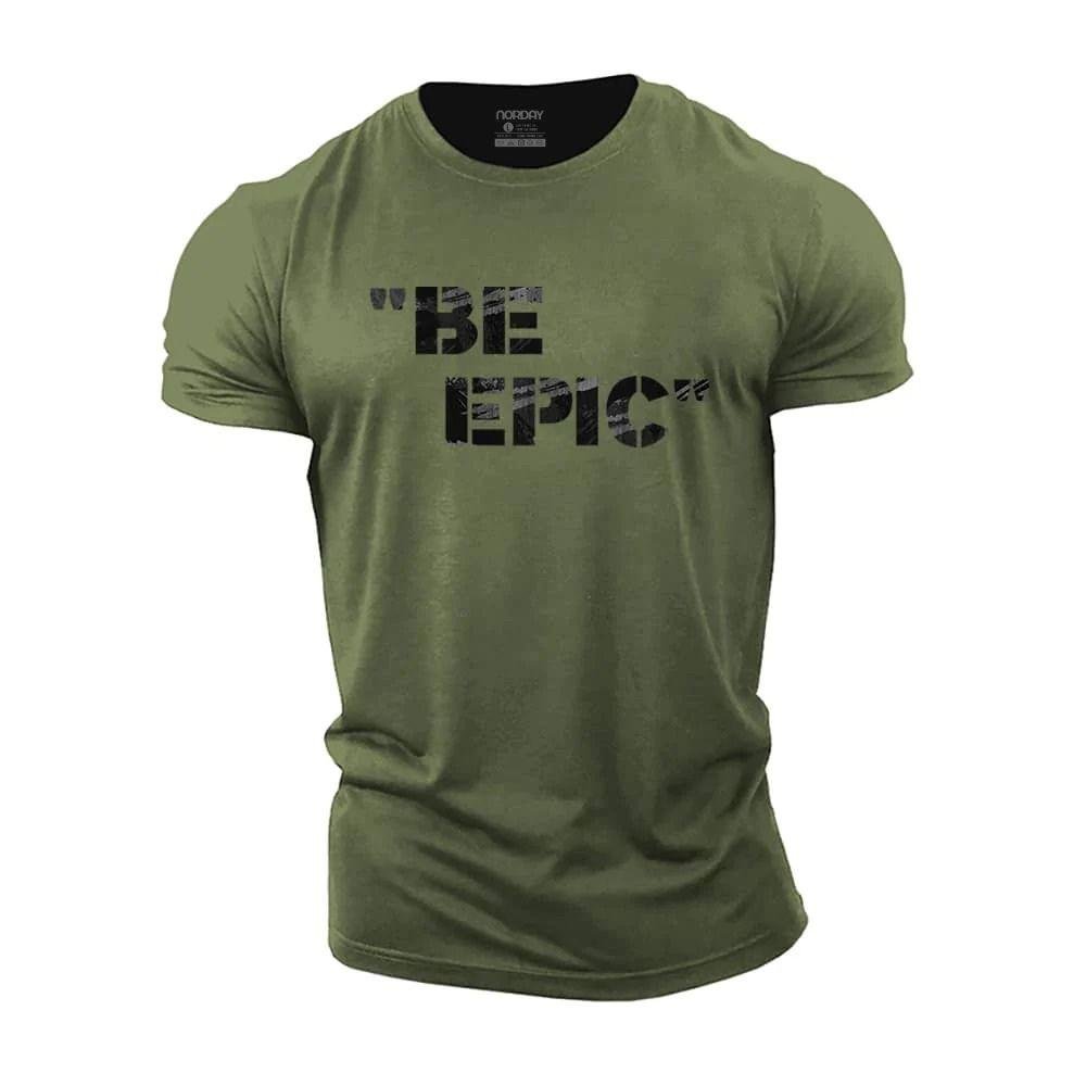 Be Epic T-Shirt - Norday SE