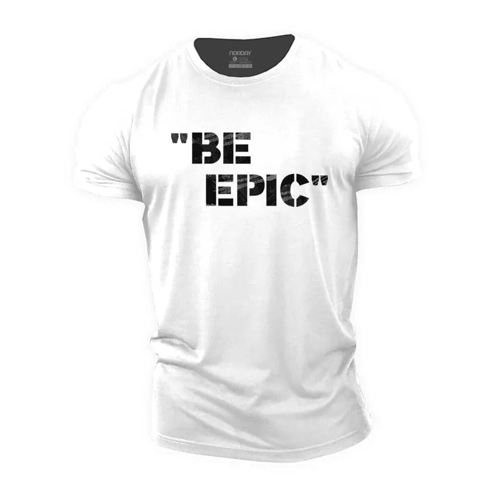 Be Epic T-Shirt - Norday SE