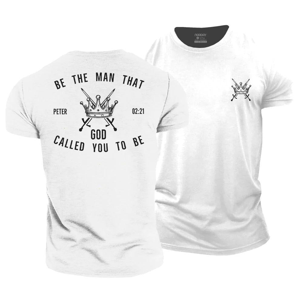 Be The Man God Called You to Be T-Shirt - Norday SE