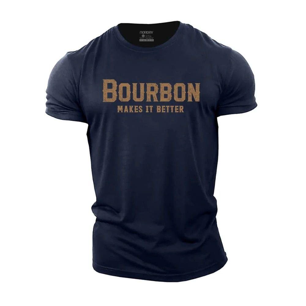 Bourbon Makes It Better T-Shirt - Norday SE