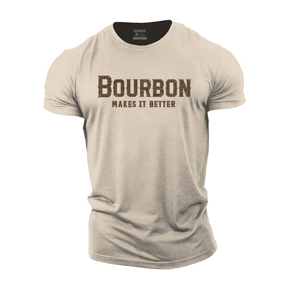 Bourbon Makes It Better T-Shirt - Norday SE