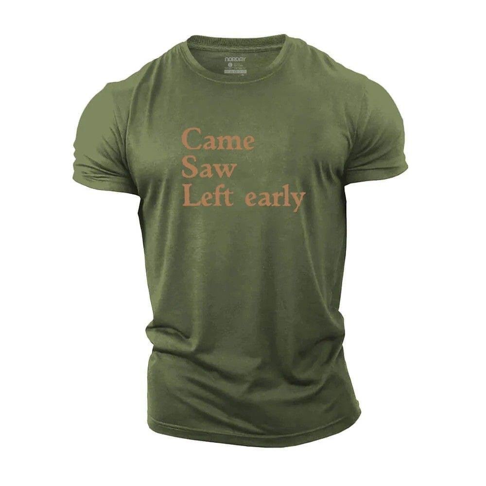 Came Saw Left Early T-Shirt - Norday SE
