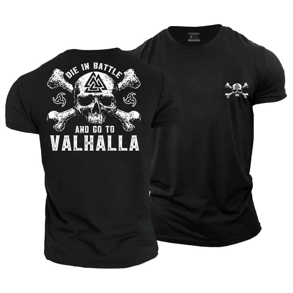 Die in Battle and go to Valhalla T-Shirt - Norday SE