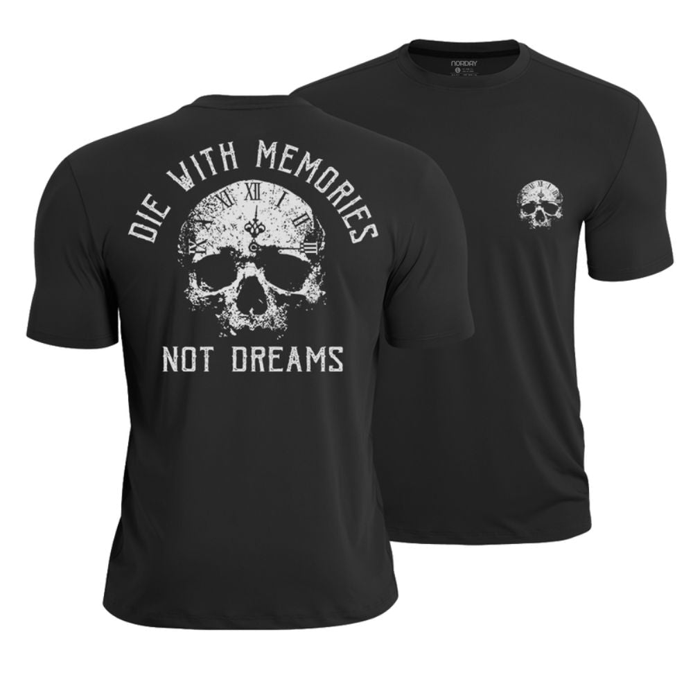 Die with Memories Not Dreams Athletic Quick - Dry T-Shirt - Norday SE