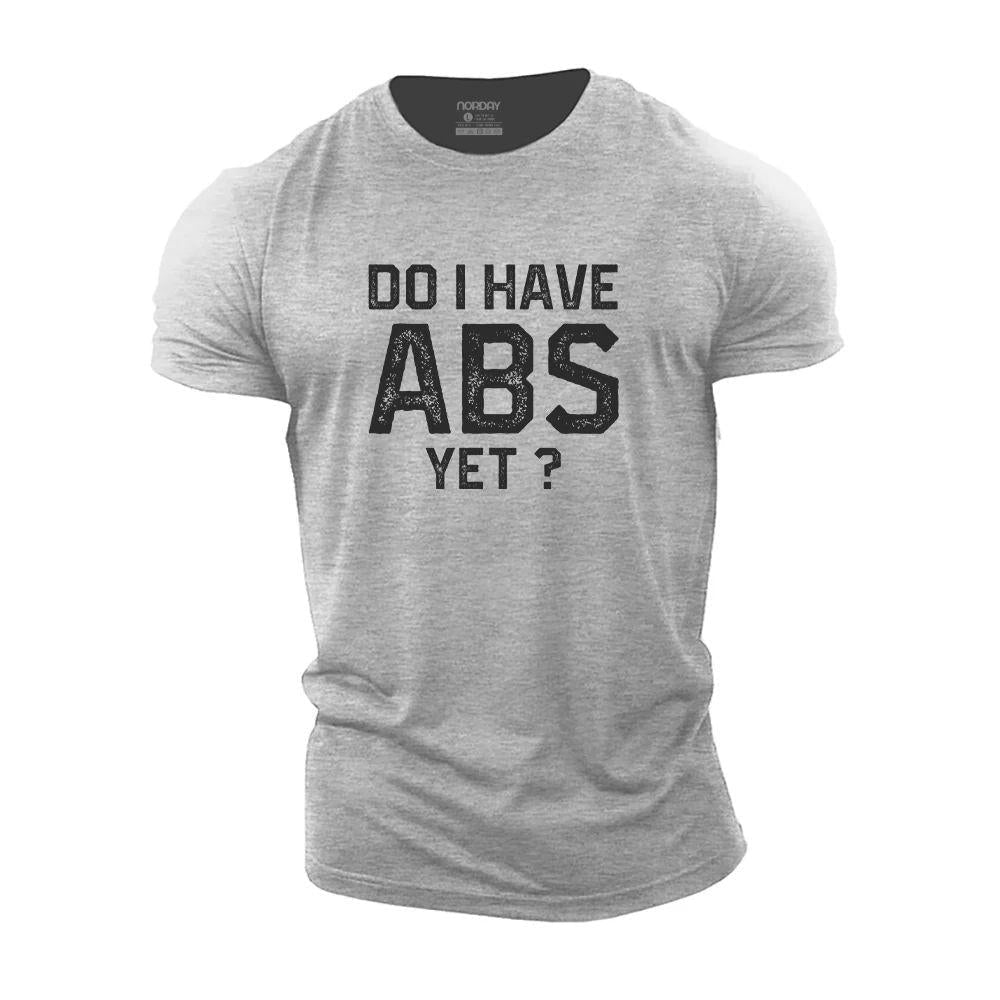 Do I Have Abs Yet? T-Shirt - Norday SE