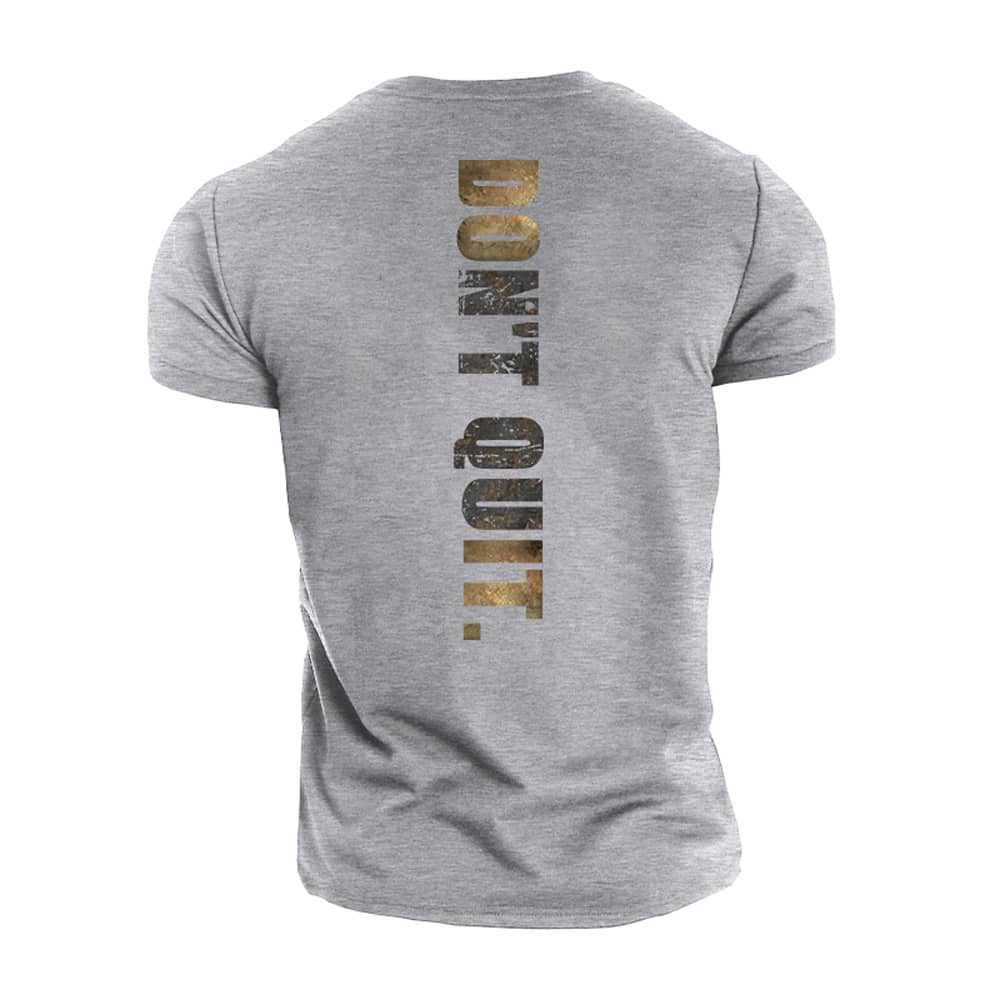 Do Not Quit T-Shirt - Norday SE