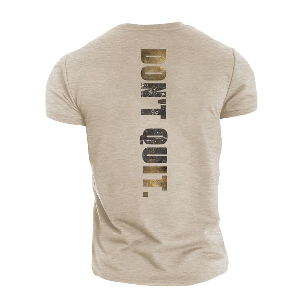 Do Not Quit T-Shirt - Norday SE