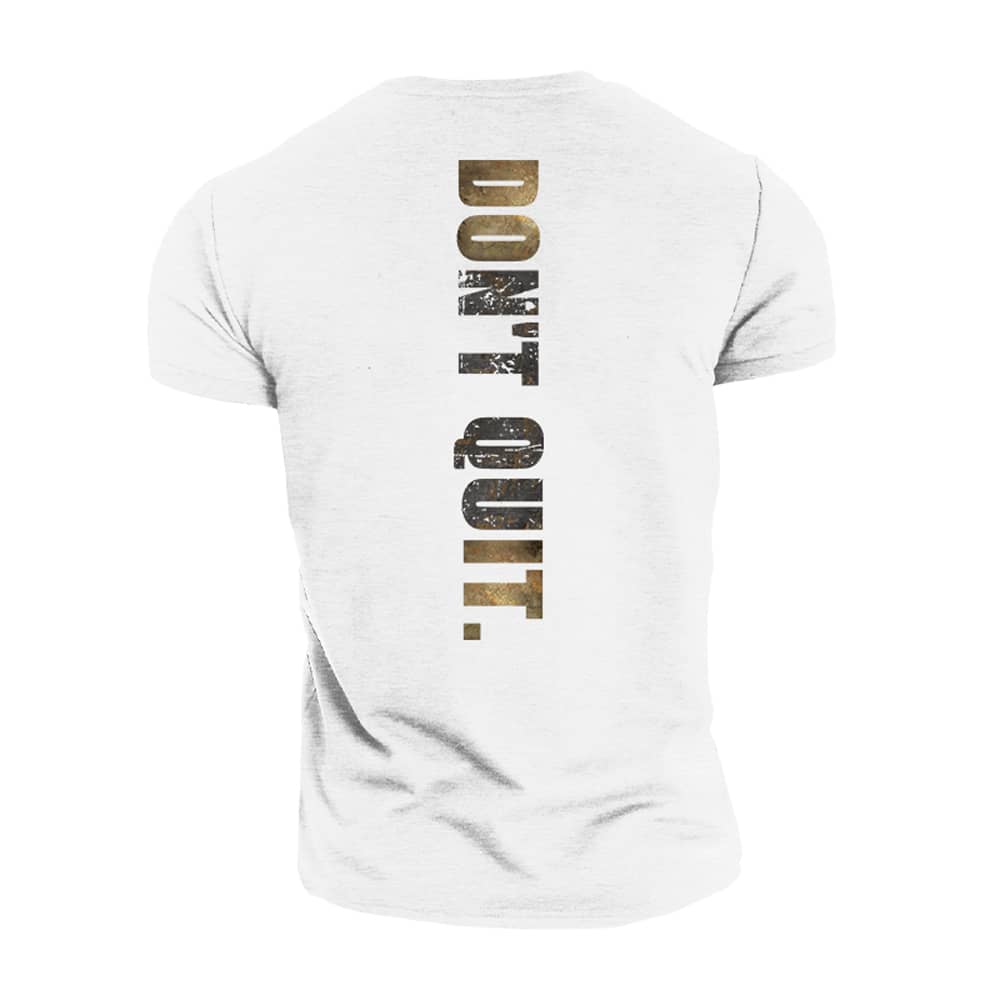 Do Not Quit T-Shirt - Norday SE