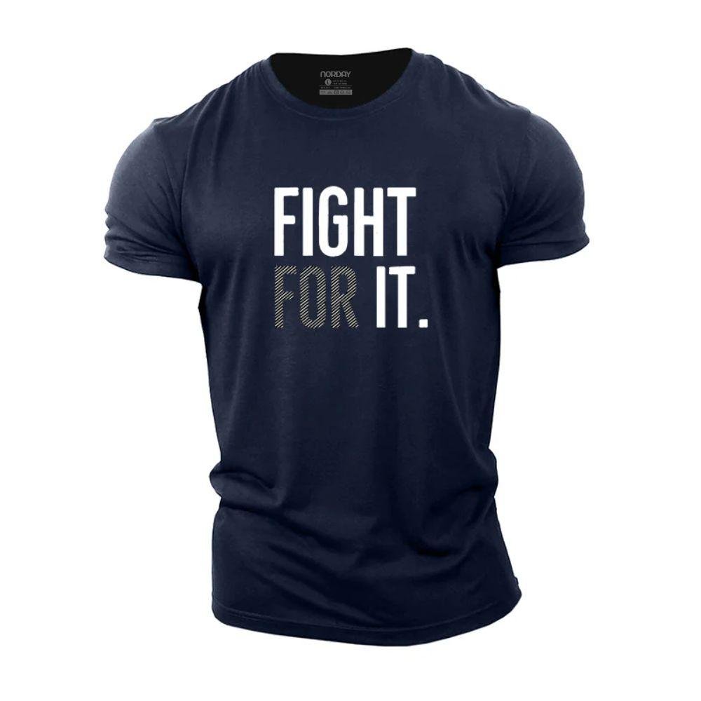 Fight For It T-Shirt - Norday SE