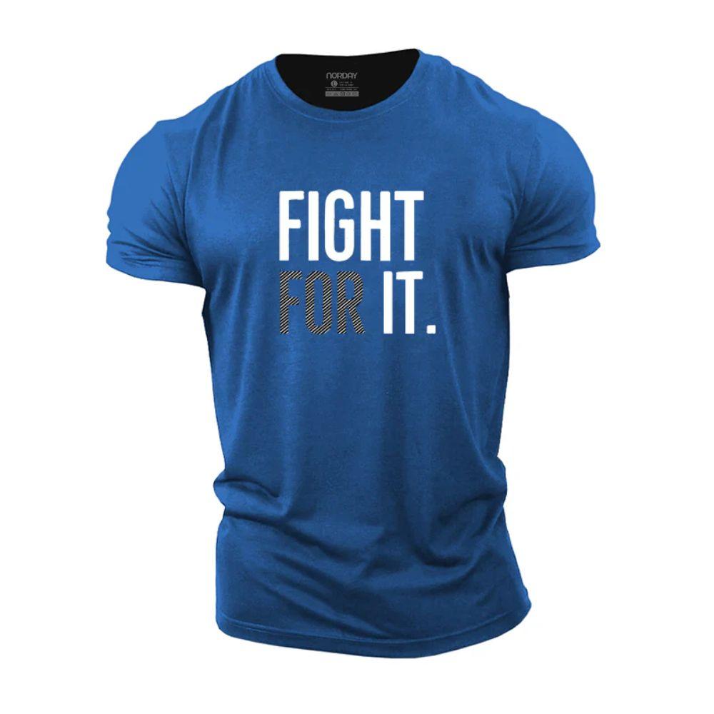 Fight For It T-Shirt - Norday SE