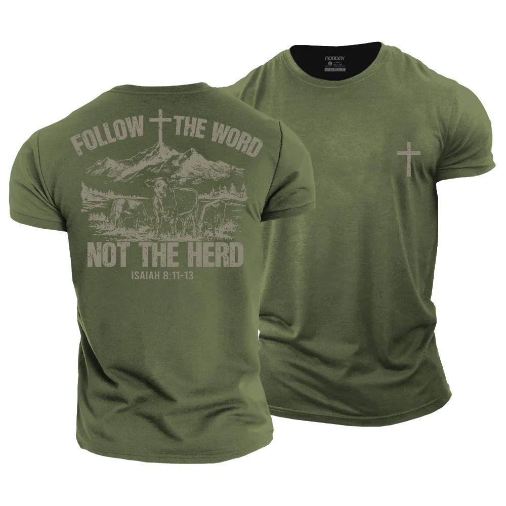 Follow The Word, Not The Herd T-Shirt - Norday SE