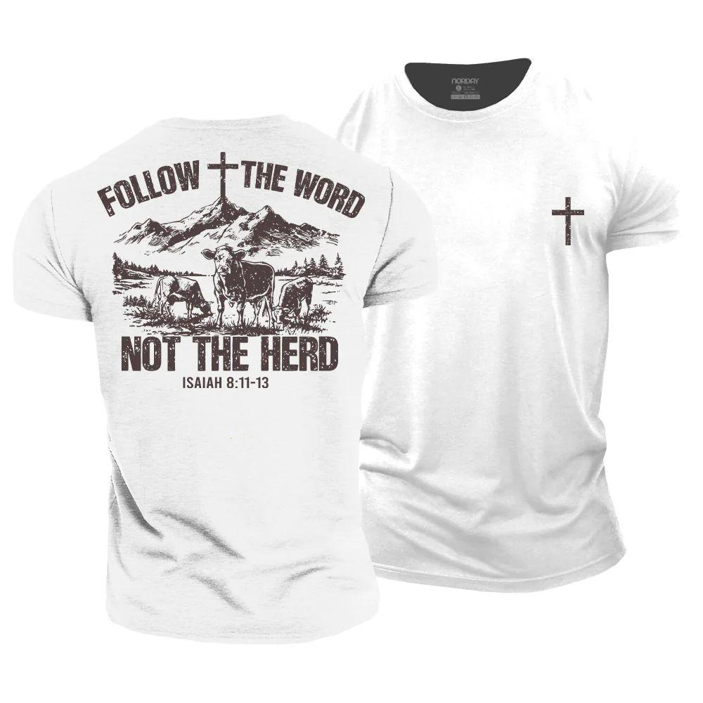 Follow The Word, Not The Herd T-Shirt - Norday SE