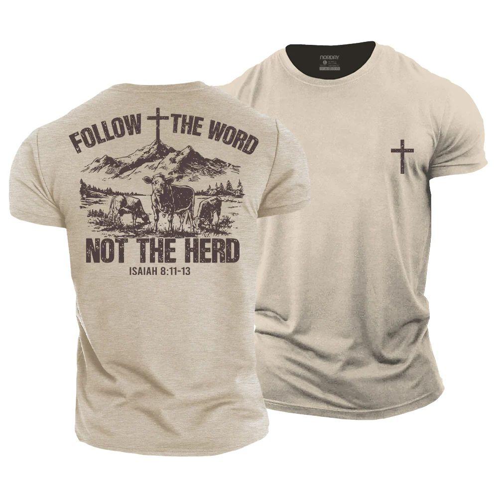 Follow The Word, Not The Herd T-Shirt - Norday SE