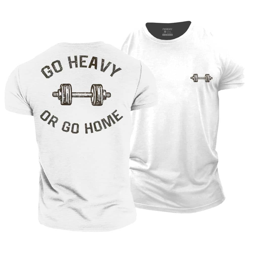 Go Heavy Or Go Home T-Shirt - Norday SE