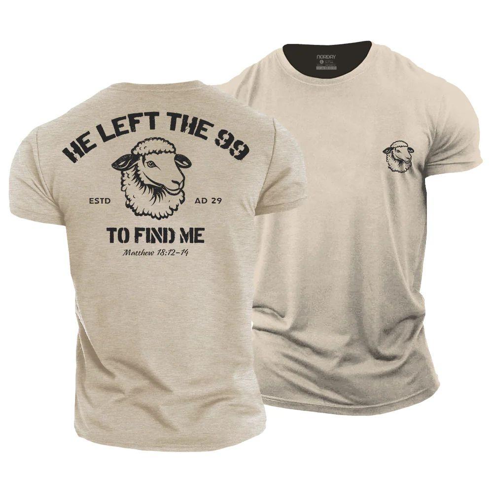 He Left The 99 To Find Me T-Shirt - Norday SE