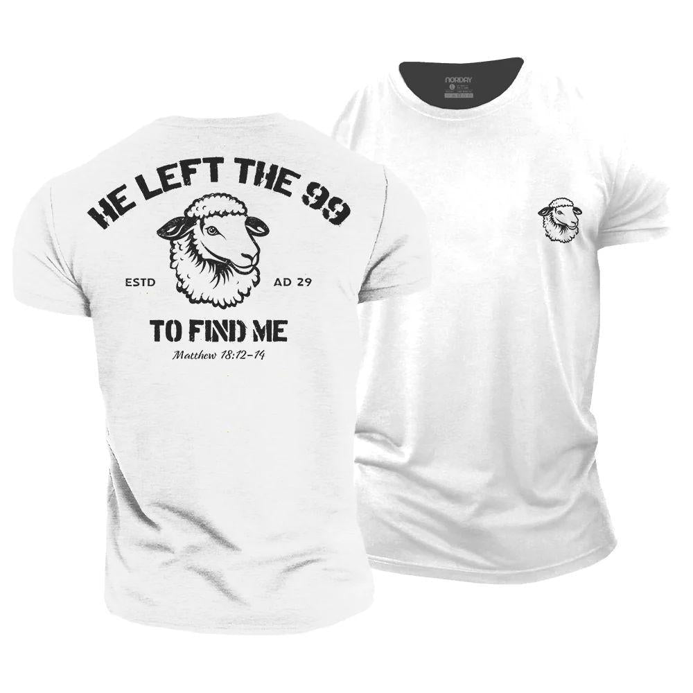 He Left The 99 To Find Me T-Shirt - Norday SE