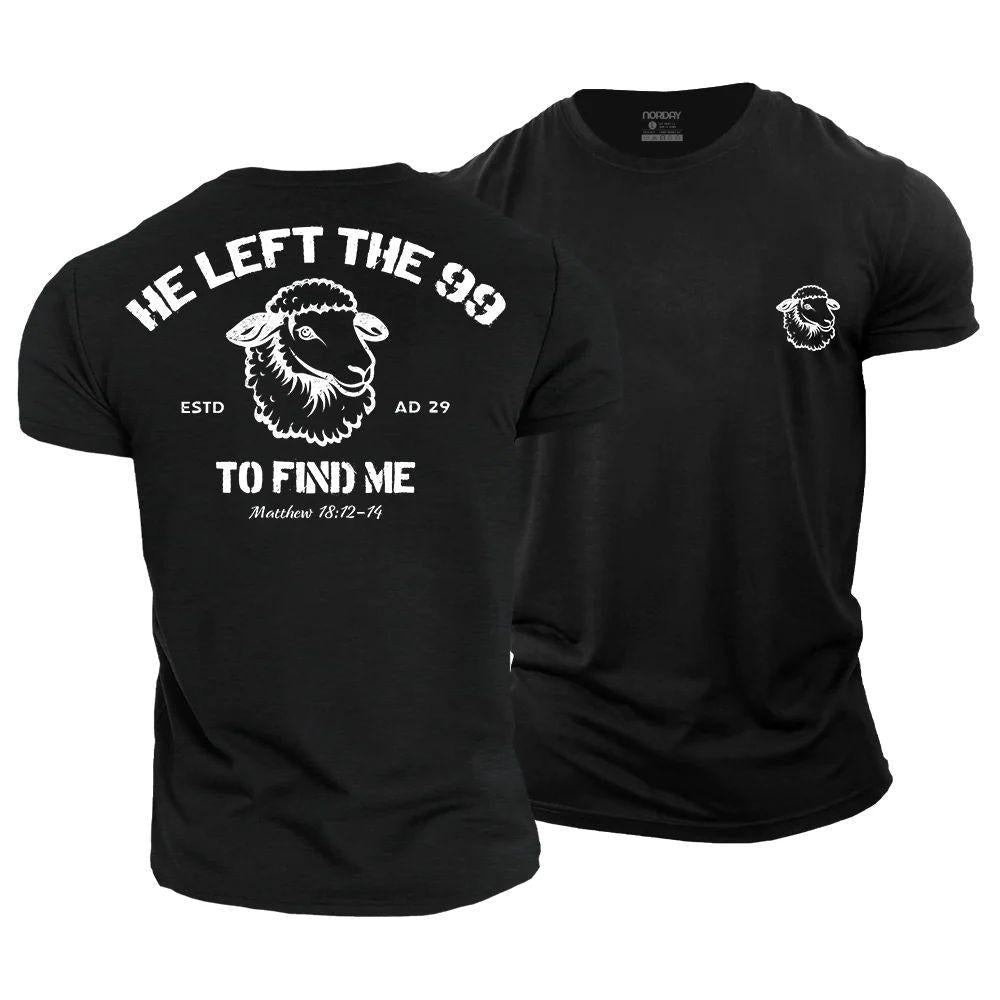 He Left The 99 To Find Me T-Shirt - Norday SE