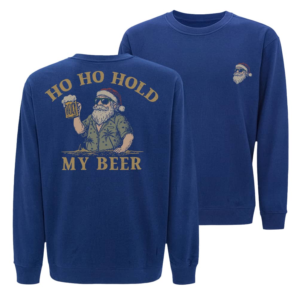 Ho Ho Hold My Beer Sweatshirt - Norday SE