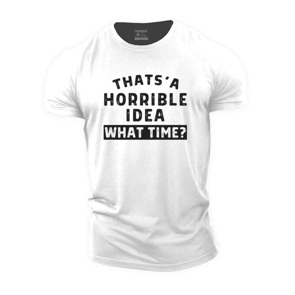 Horrible Idea T-Shirt - Norday SE