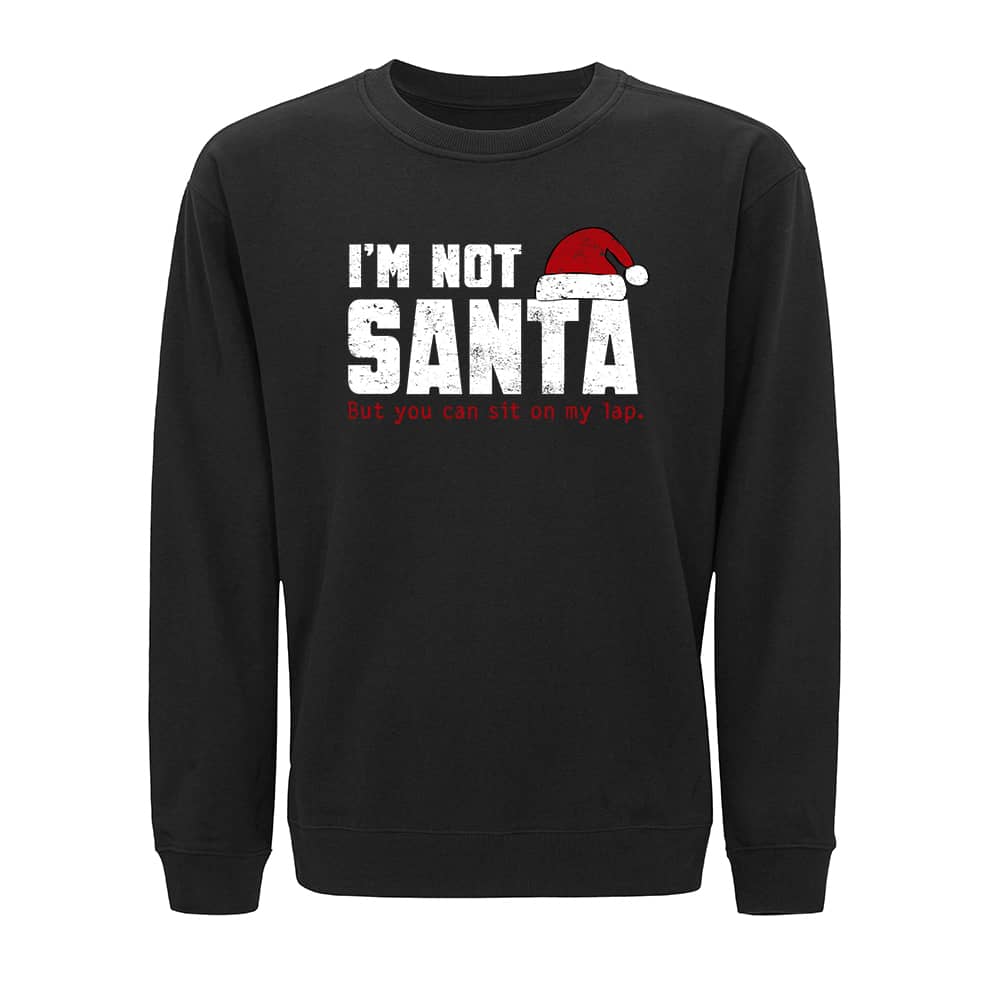 I Am Not Santa Sweatshirt - Norday SE