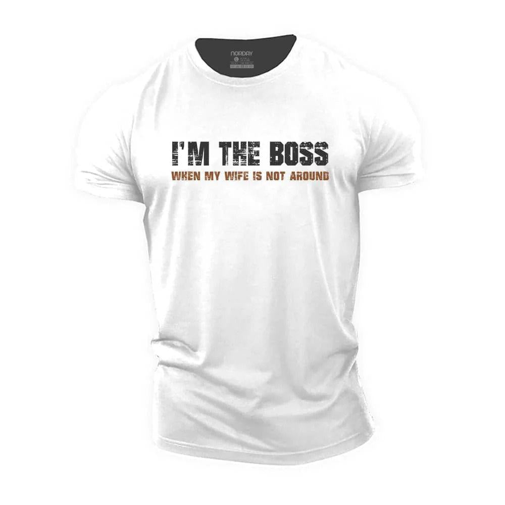 I Am The Boss When My Wife Is Not Around T-Shirt - Norday SE