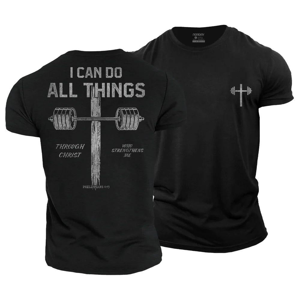 I Can Do All Things Through Christ Who Strengthens Me T-Shirt - Norday SE