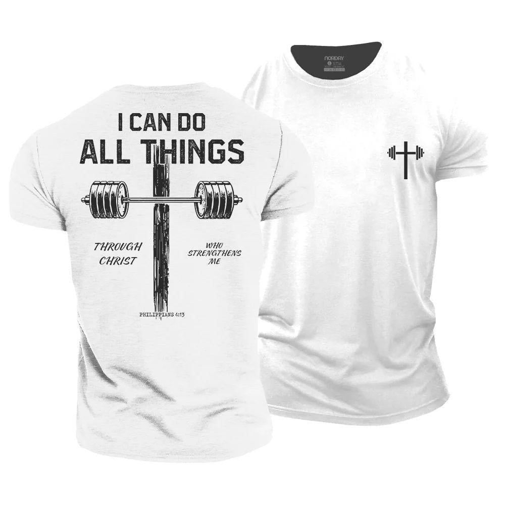 I Can Do All Things Through Christ Who Strengthens Me T-Shirt - Norday SE