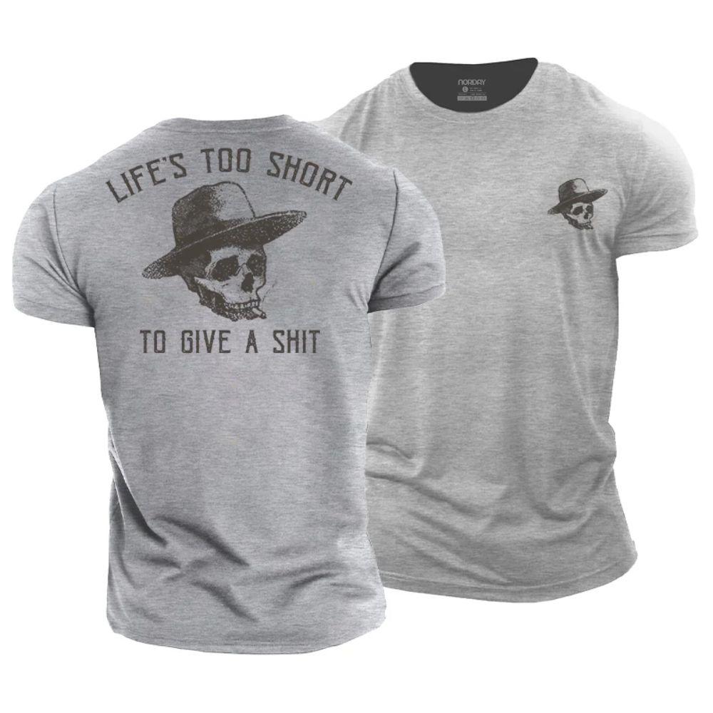 Life's Too Short T-Shirt - Norday SE