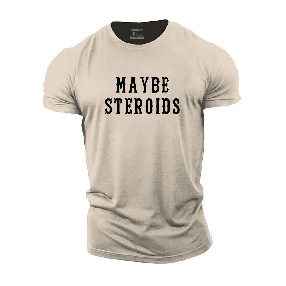 Maybe Steroids T-Shirt - Norday SE