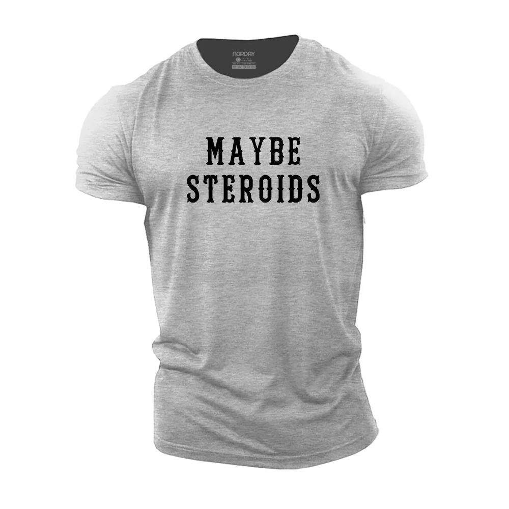 Maybe Steroids T-Shirt - Norday SE