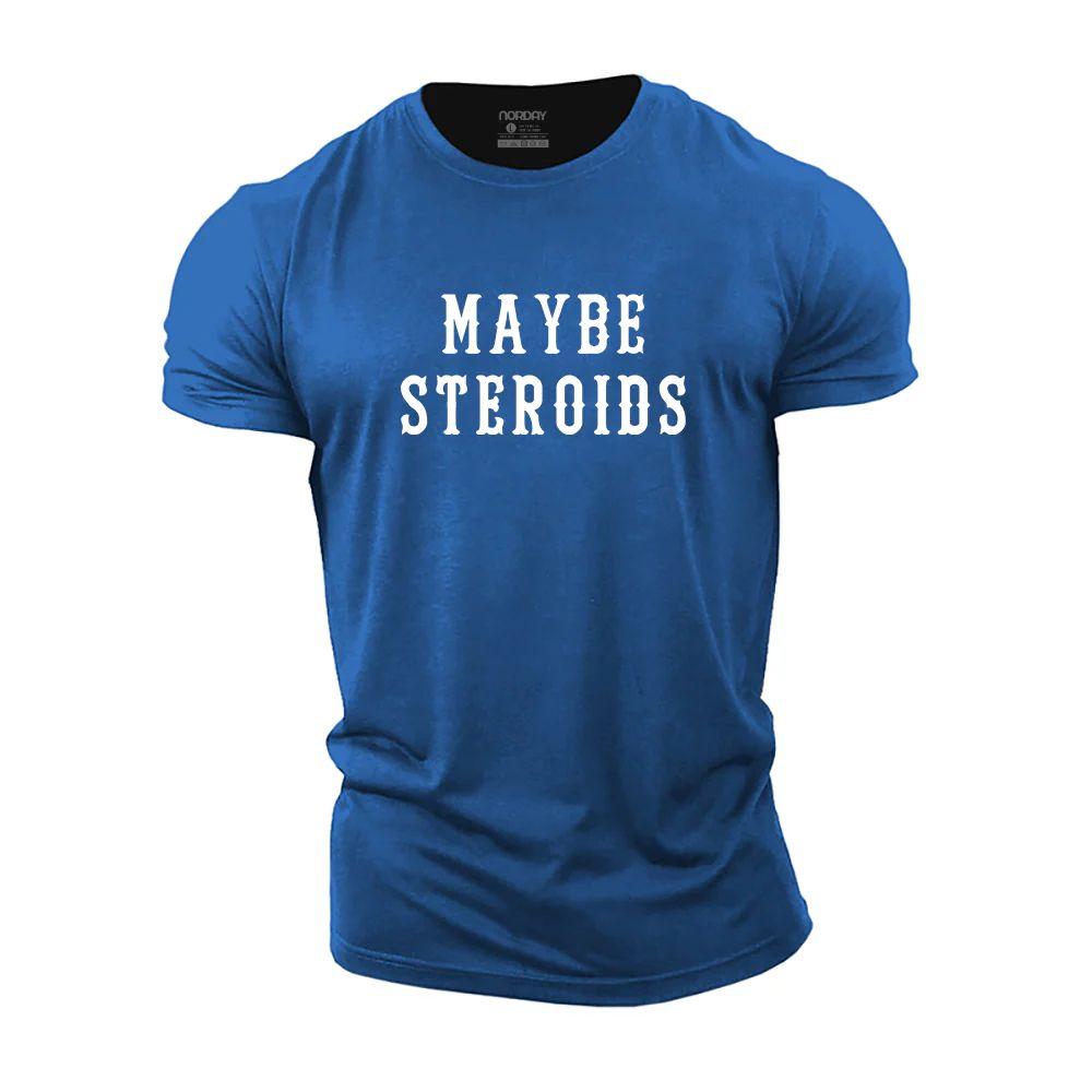 Maybe Steroids T-Shirt - Norday SE