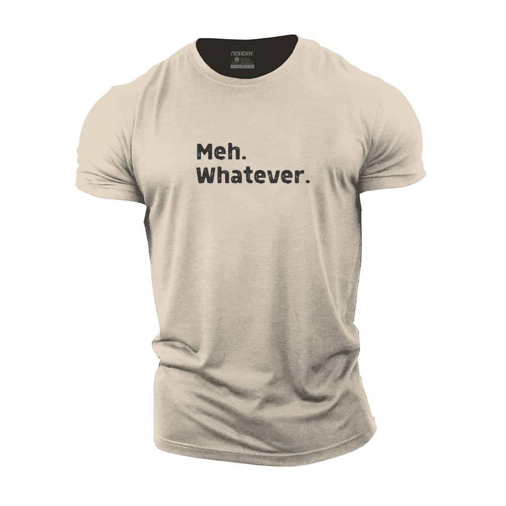 Meh Whatever T-Shirt - Norday SE