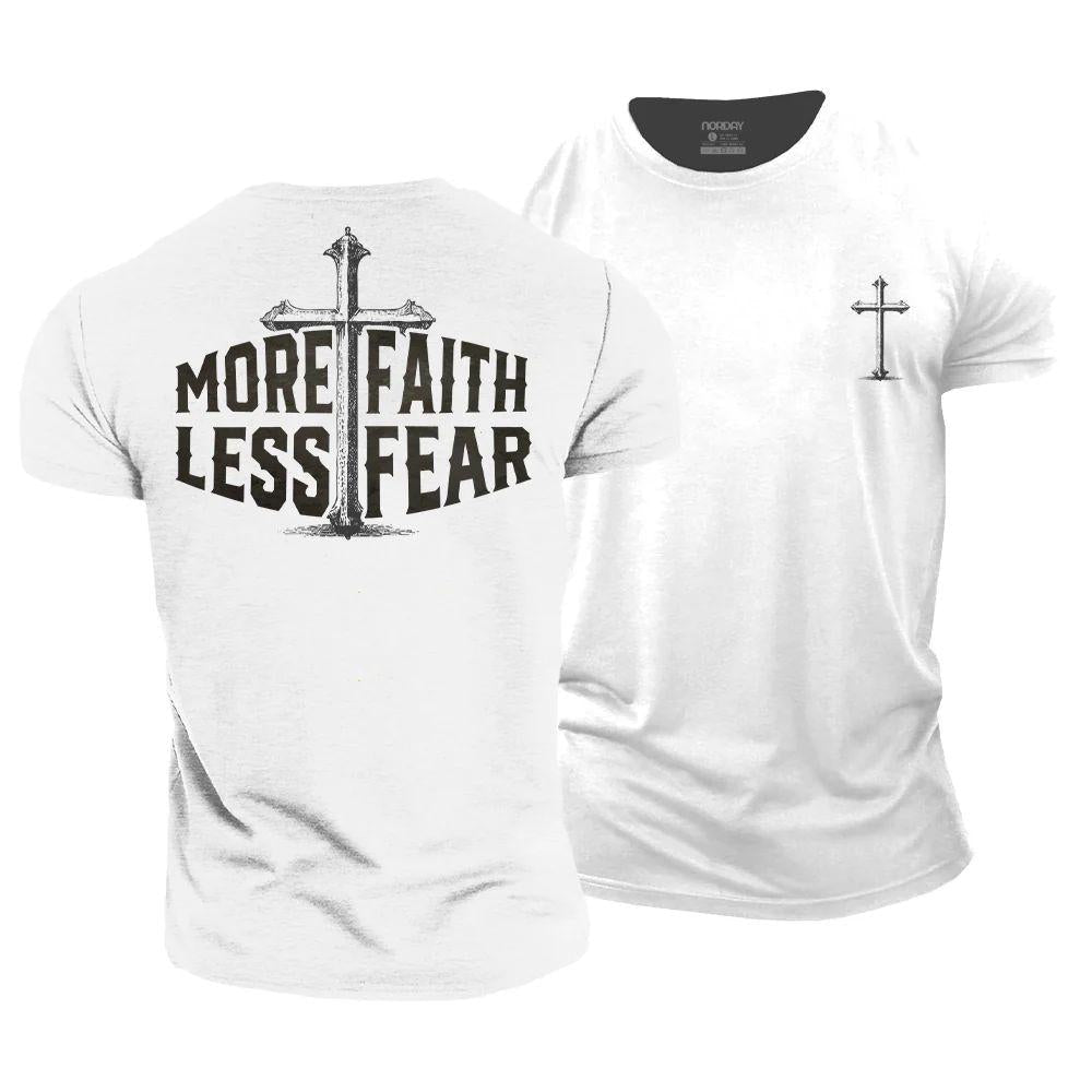 More Faith Less Fear T-Shirt - Norday SE