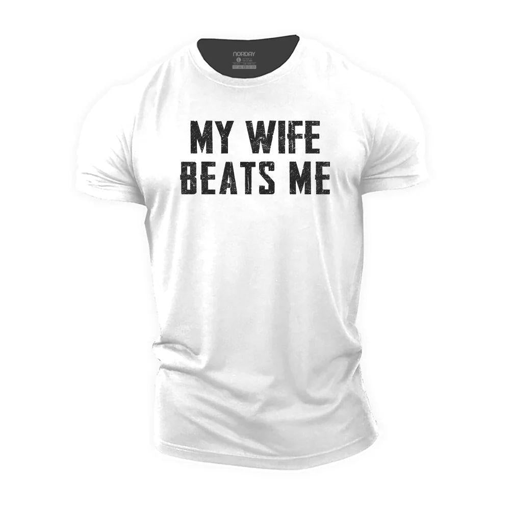 My Wife Beats Me T-Shirt - Norday SE