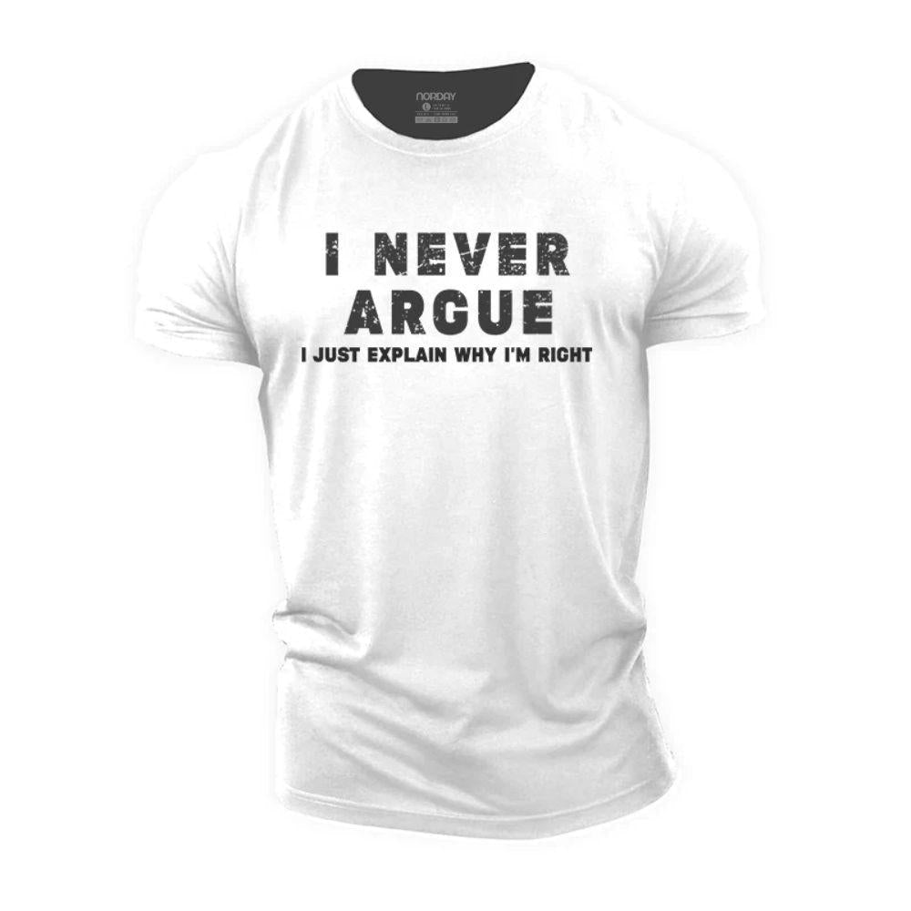 Never Argue T-Shirt - Norday SE