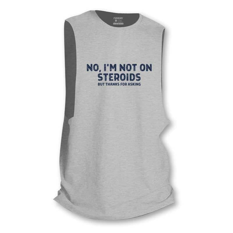 No, I'm Not on Steroids Tank Top - Norday SE