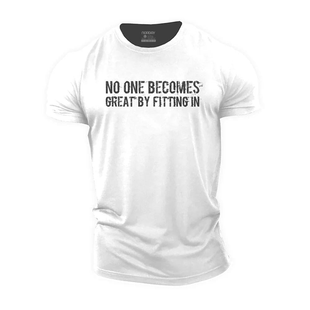 No One Becomes Great by Fitting In T-Shirt - Norday SE