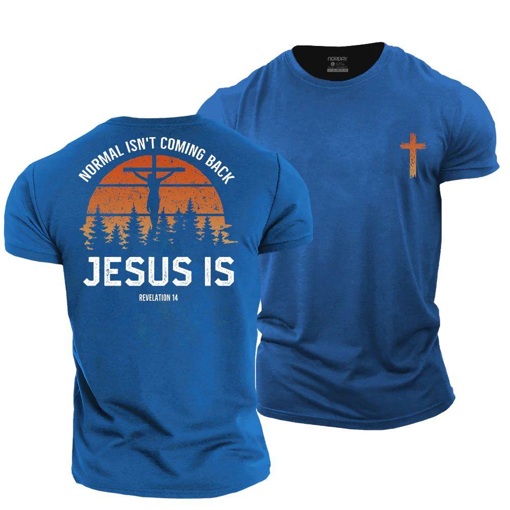 Normal Isn't Coming Back, Jesus Is T-Shirt - Norday SE