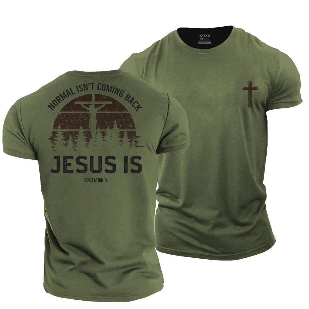 Normal Isn't Coming Back, Jesus Is T-Shirt - Norday SE