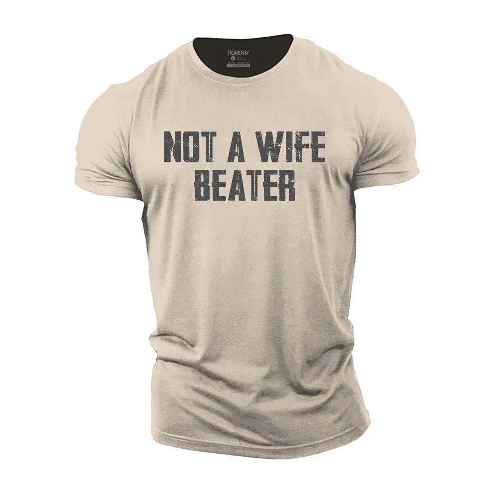 Not a Wife Beater T-Shirt - Norday SE