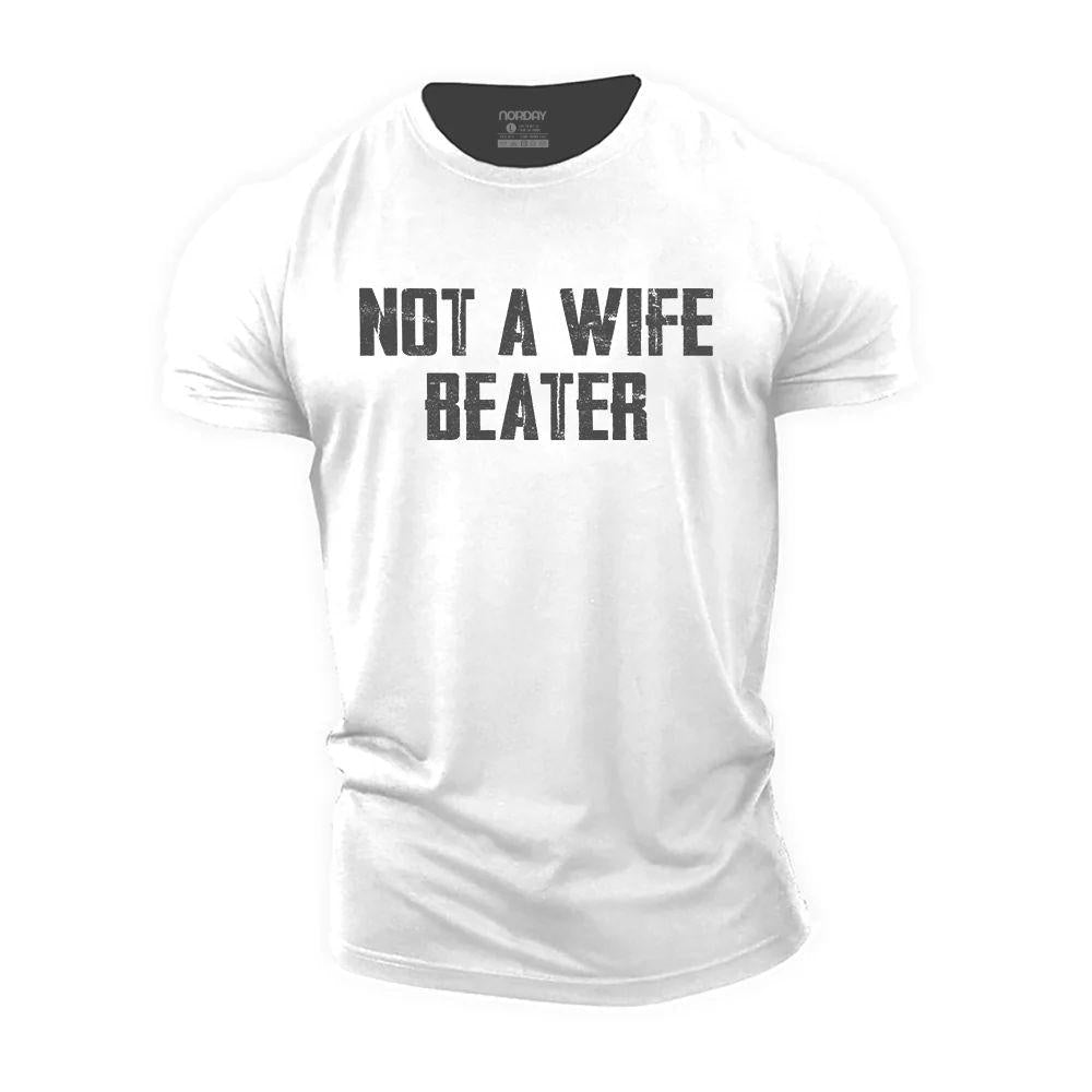 Not a Wife Beater T-Shirt - Norday SE