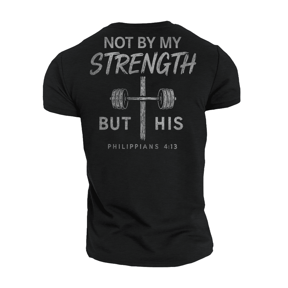 Not by My Strength but His T-Shirt - Norday SE