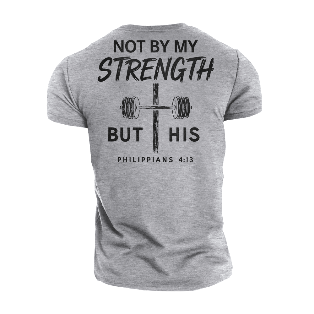 Not by My Strength but His T-Shirt - Norday SE