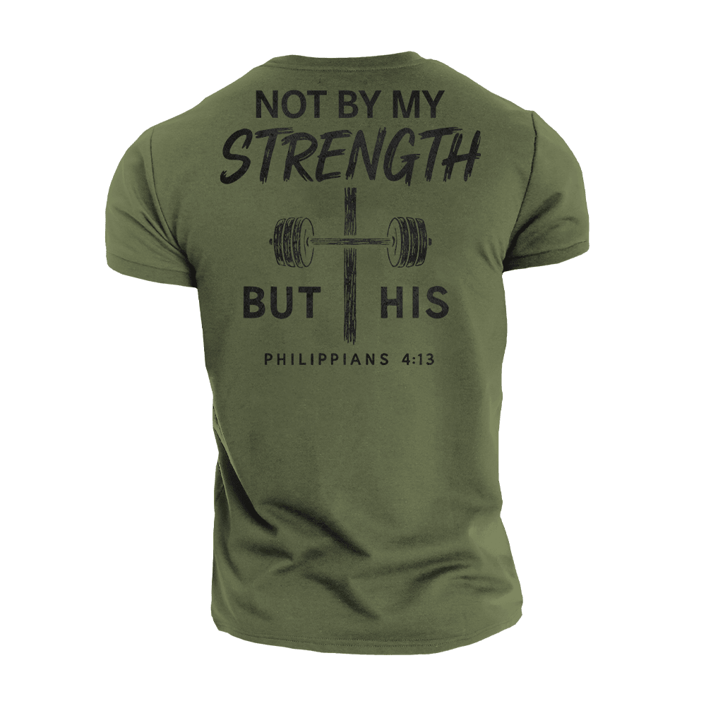 Not by My Strength but His T-Shirt - Norday SE