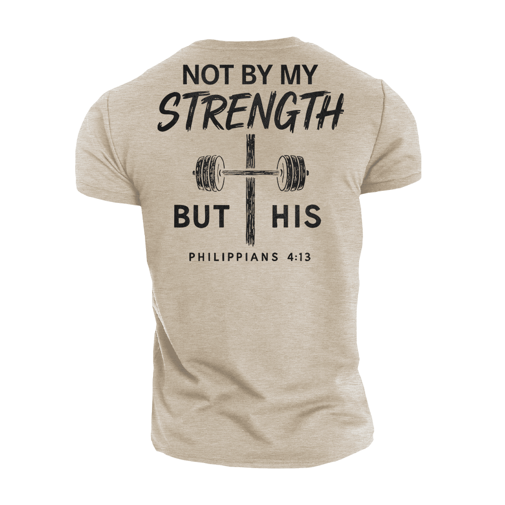 Not by My Strength but His T-Shirt - Norday SE